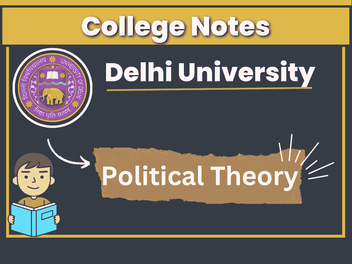 DU political Theory Notes