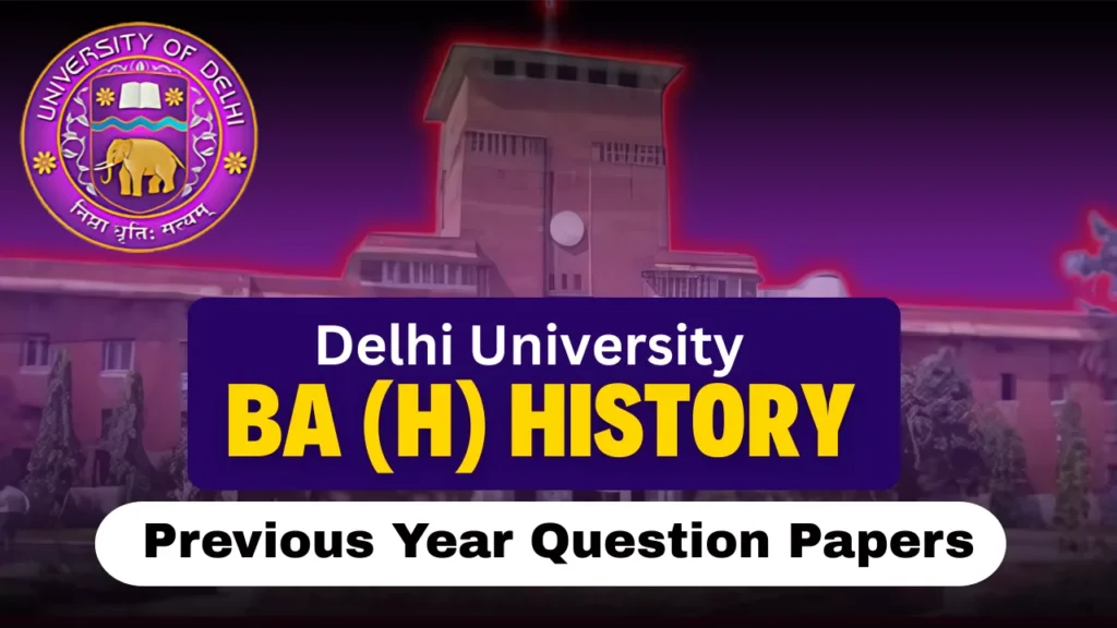 DU BA (Hons) History Previous Year Question Papers