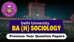 DU BA Sociology Previous Year Question Papers