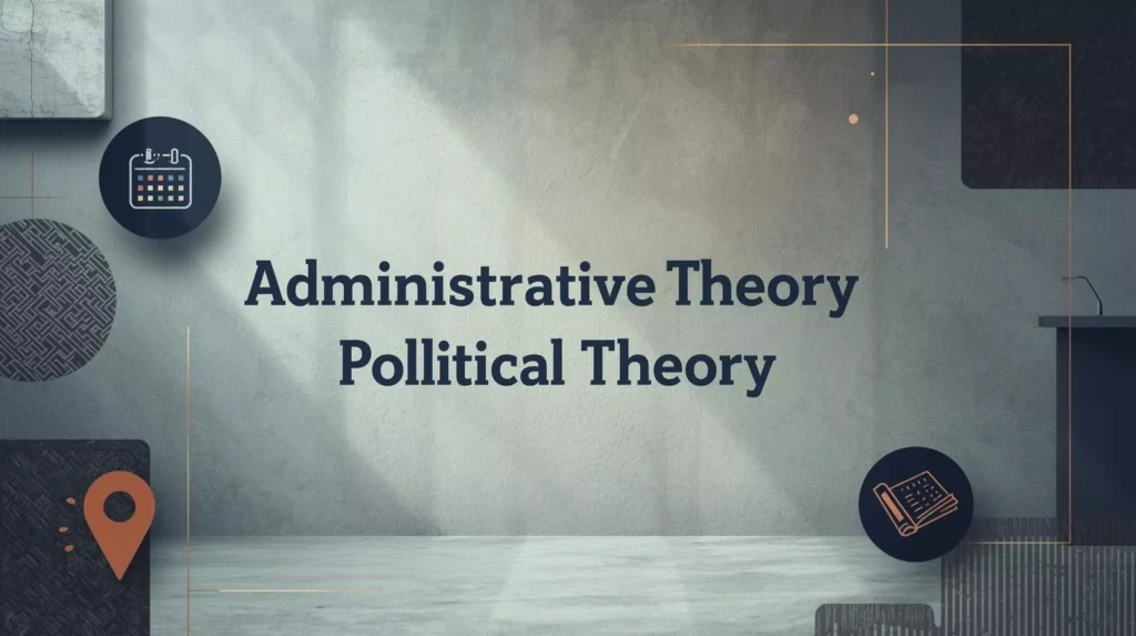 Administrative Theory
