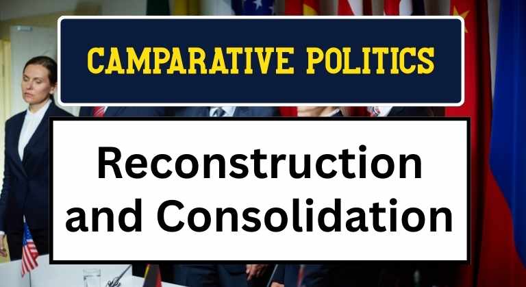 Reconstruction and Consolidation