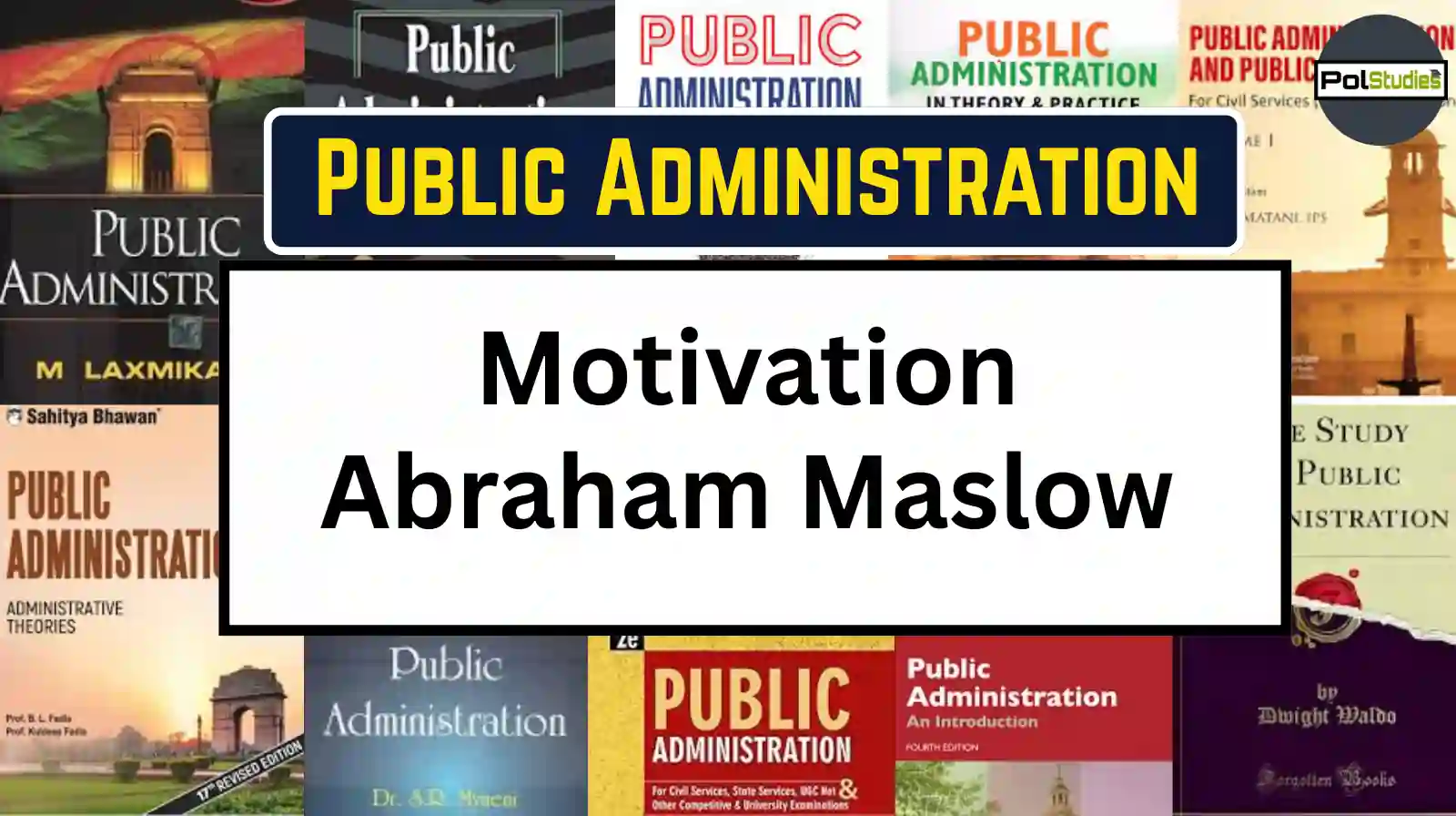 Motivation: Abraham Maslow
