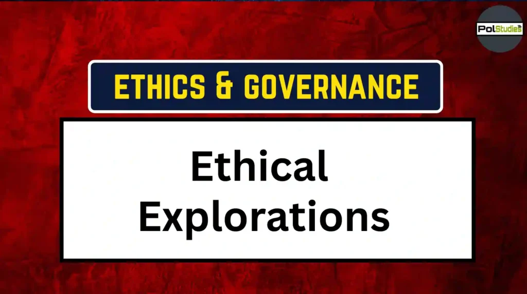 Ethical Explorations