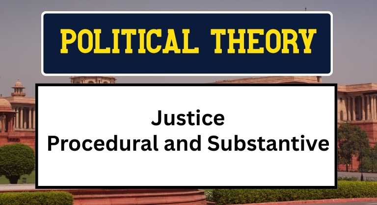 Justice Procedural and Substantive
